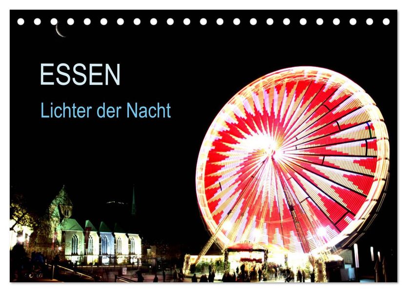 Essen Lichter der Nacht (Tischkalender 2027 DIN A5 quer) CALVENDO Monatskalender