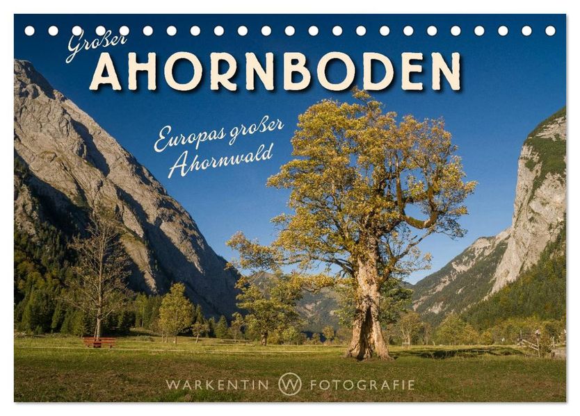 Großer Ahornboden - Europas großer Ahornwald (Tischkalender 2027 DIN A5 quer) CALVENDO Monatskalender