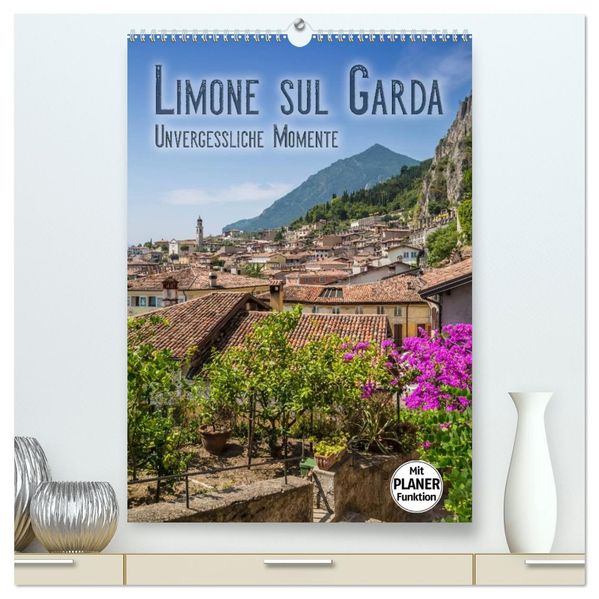 LIMONE SUL GARDA Unvergessliche Momente (hochwertiger Premium Wandkalender 2027 DIN A2 hoch) Kunstdruck in Hochglanz