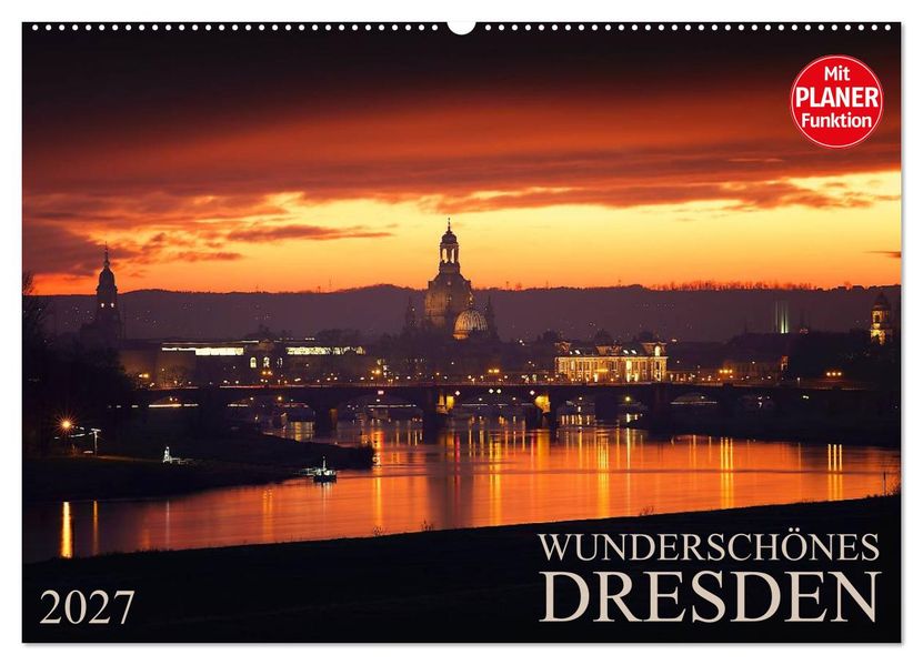 Wunderschönes Dresden (Wandkalender 2027 DIN A2 quer) CALVENDO Monatskalender