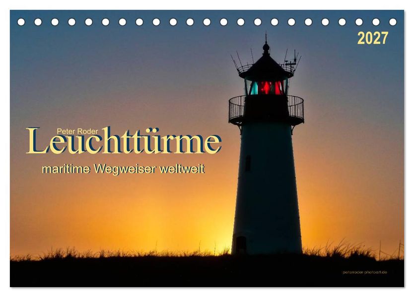 Leuchttürme - maritime Wegweiser weltweit (Tischkalender 2027 DIN A5 quer) CALVENDO Monatskalender