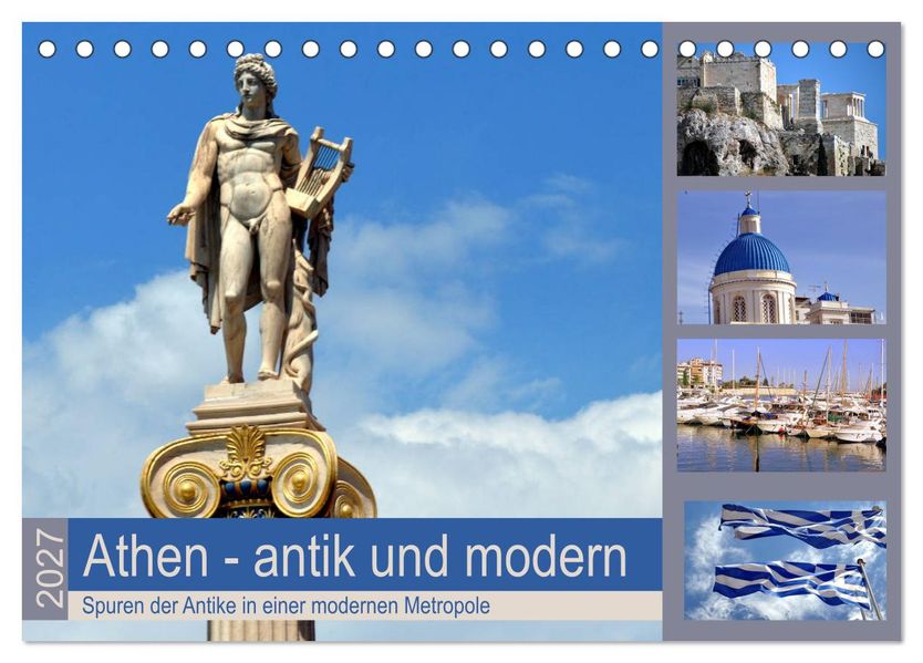 Athen - antik und modern (Tischkalender 2027 DIN A5 quer) CALVENDO Monatskalender