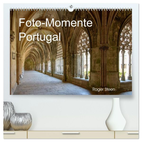 Foto-Momente Portugal (hochwertiger Premium Wandkalender 2027 DIN A2 quer) Kunstdruck in Hochglanz