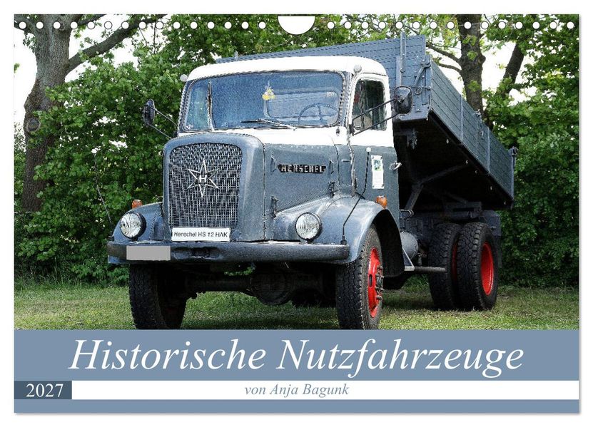 Historische Nutzfahrzeuge (Wandkalender 2027 DIN A4 quer) CALVENDO Monatskalender