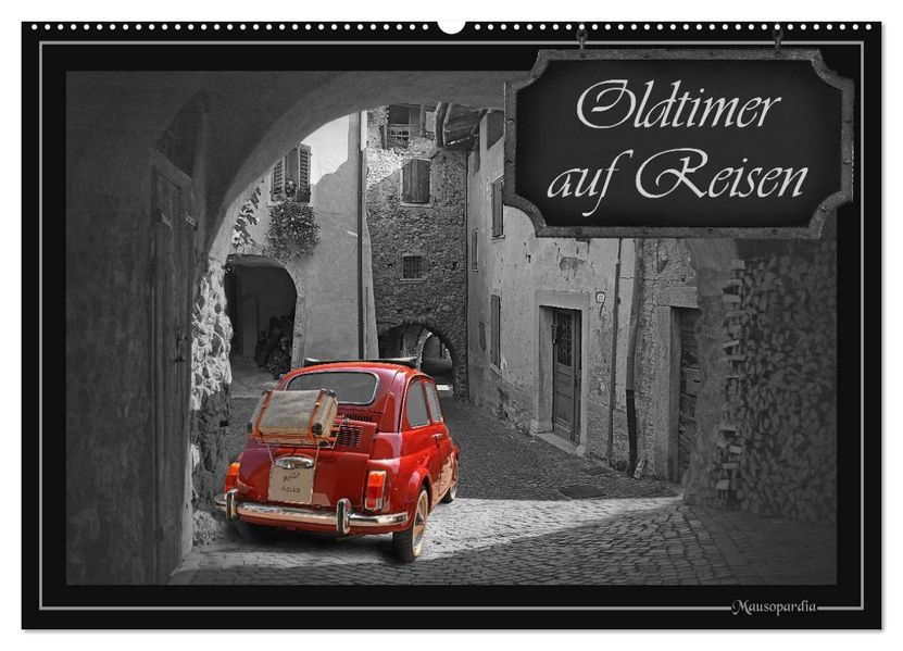 Oldtimer auf Reisen (Wandkalender 2027 DIN A2 quer) CALVENDO Monatskalender