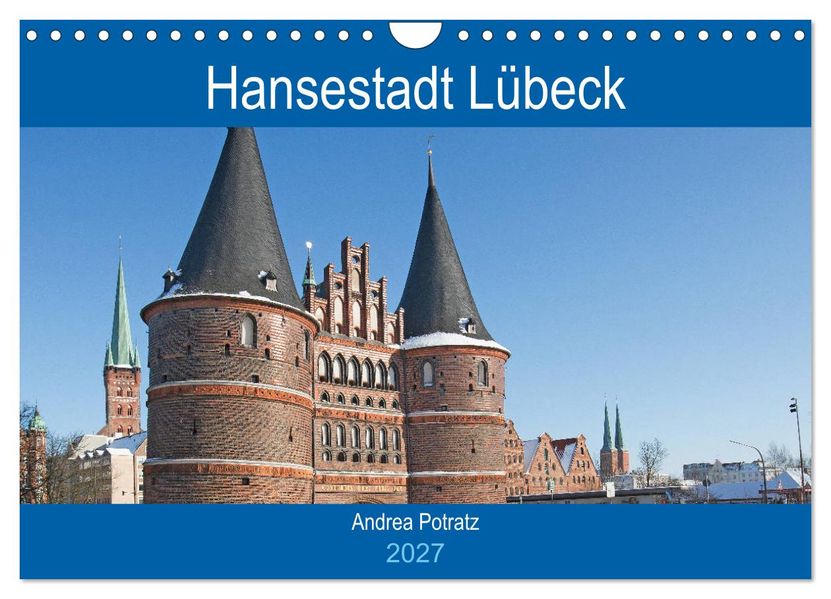 Hansestadt Lübeck / Geburtstagskalender (Wandkalender 2027 DIN A4 quer) CALVENDO Monatskalender