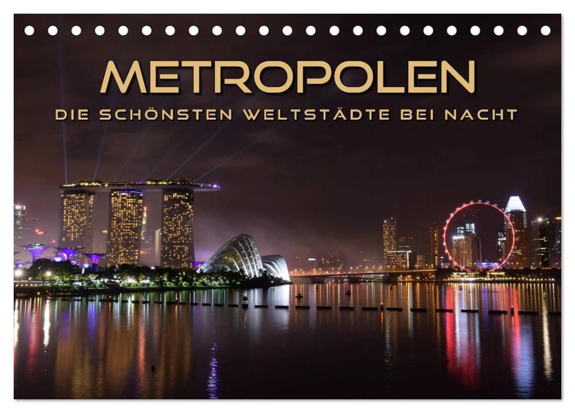 METROPOLEN - die schönsten Weltstädte bei Nacht (Tischkalender 2027 DIN A5 quer) CALVENDO Monatskalender