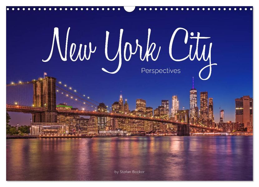 New York City Perspectives (Wall Calendar 2027 DIN A3 landscape) CALVENDO 12 Month Wall Calendar