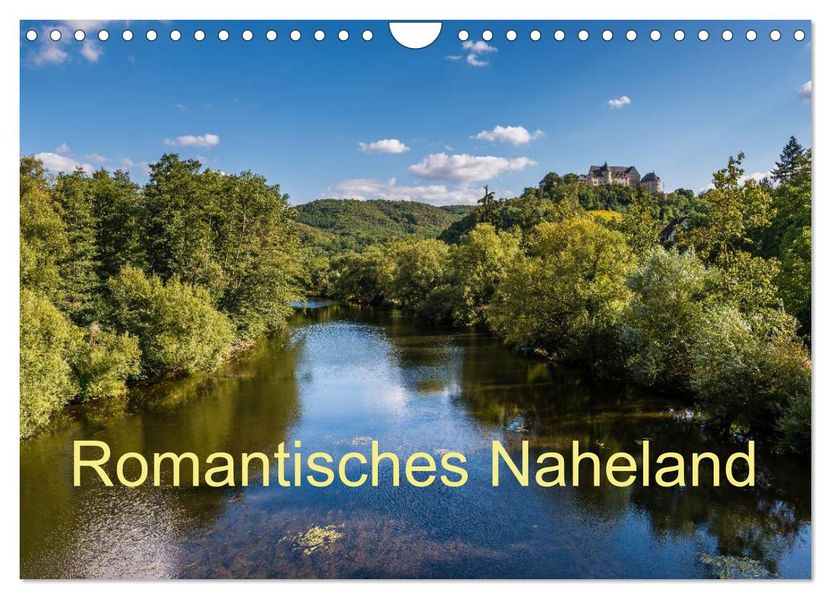 Romantisches Naheland (Wandkalender 2027 DIN A4 quer) CALVENDO Monatskalender