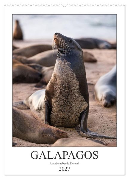 Galapagos - Atemberaubende Tierwelt (Wandkalender 2027 DIN A2 hoch) CALVENDO Monatskalender