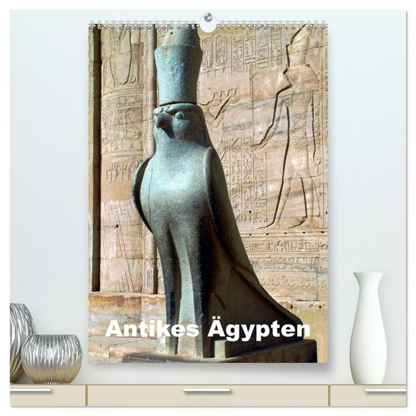 Antikes Ägypten (hochwertiger Premium Wandkalender 2027 DIN A2 hoch) Kunstdruck in Hochglanz