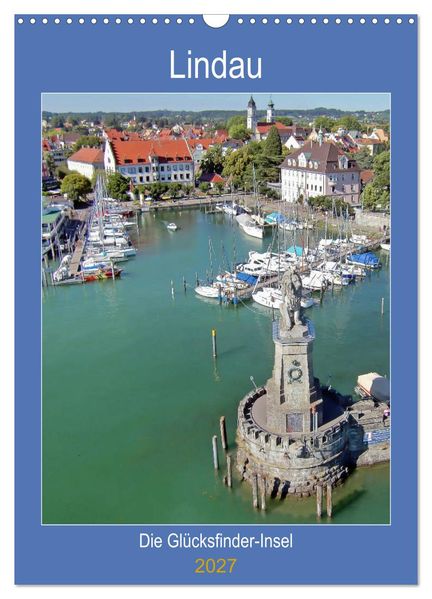Lindau. Die Glücksfinder-Insel (Wandkalender 2027 DIN A3 hoch) CALVENDO Monatskalender