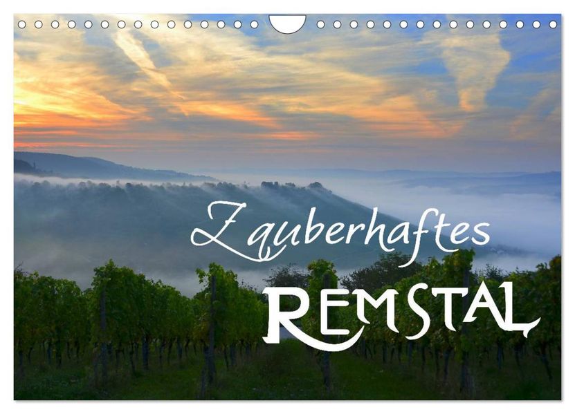 Zauberhaftes Remstal (Wandkalender 2027 DIN A4 quer) CALVENDO Monatskalender