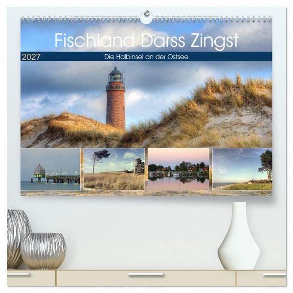 Fischland Darß Zingst - Die Halbinsel an der Ostsee (hochwertiger Premium Wandkalender 2027 DIN A2 quer) Kunstdruck in Hochglanz