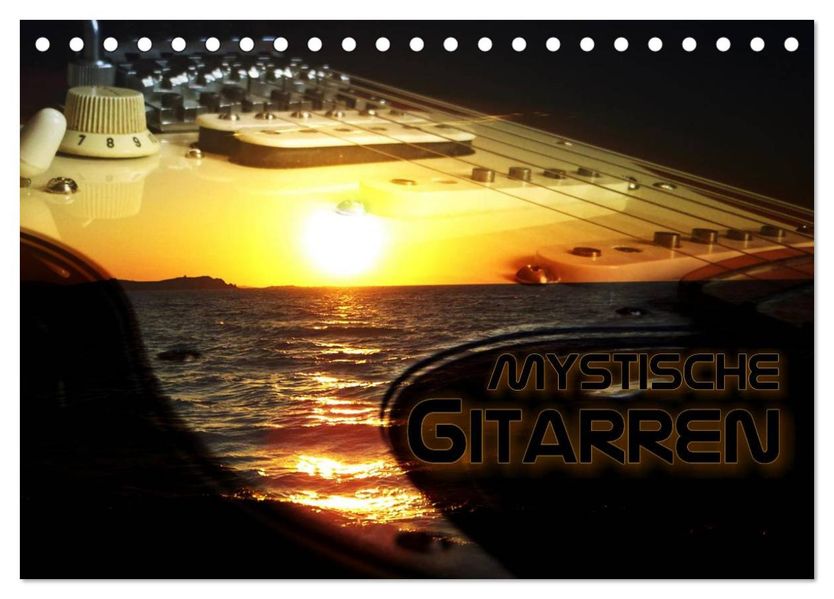 Mystische Gitarren (Tischkalender 2027 DIN A5 quer) CALVENDO Monatskalender