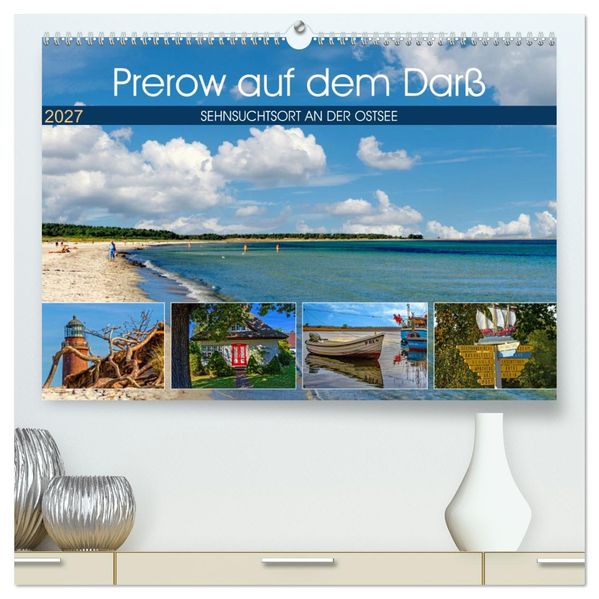 Prerow auf dem Darß - Sehnsuchtsort an der Ostsee (hochwertiger Premium Wandkalender 2027 DIN A2 quer) Kunstdruck in Hochglanz