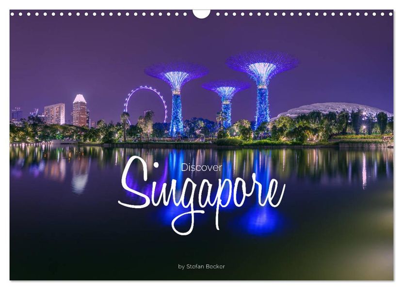 Discover Singapore (Wall Calendar 2027 DIN A3 landscape) CALVENDO 12 Month Wall Calendar