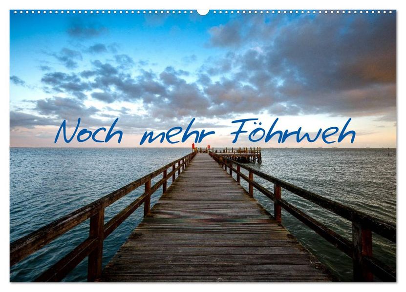 Noch mehr Föhrweh (Wandkalender 2027 DIN A2 quer) CALVENDO Monatskalender
