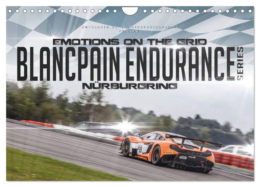 EMOTIONS ON THE GRID - Blancpain Endurance Series Nürburgring (Wandkalender 2027 DIN A4 quer) CALVENDO Monatskalender