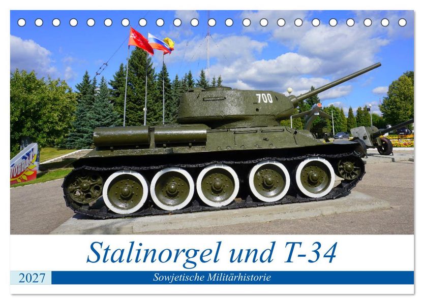 Stalinorgel und T-34 - Sowjetische Militärhistorie (Tischkalender 2027 DIN A5 quer) CALVENDO Monatskalender
