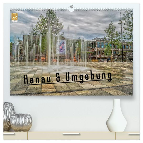 Hanau und Umgebung (hochwertiger Premium Wandkalender 2027 DIN A2 quer) Kunstdruck in Hochglanz