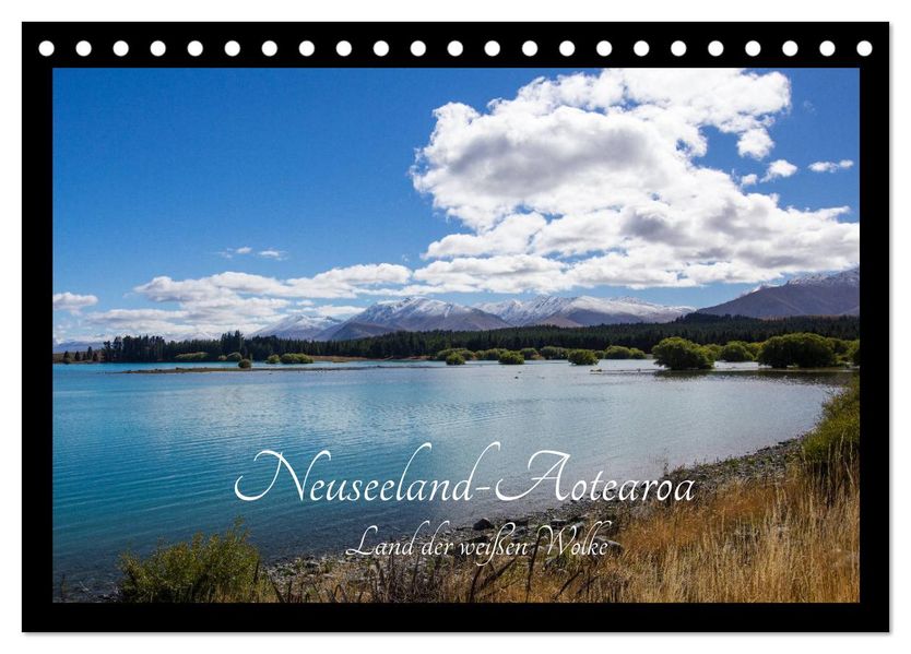 Neuseeland-Aotearoa Land der weißen Wolke (Tischkalender 2027 DIN A5 quer) CALVENDO Monatskalender