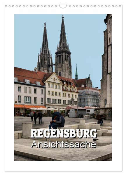 Regensburg - Ansichtssache (Wandkalender 2027 DIN A3 hoch) CALVENDO Monatskalender