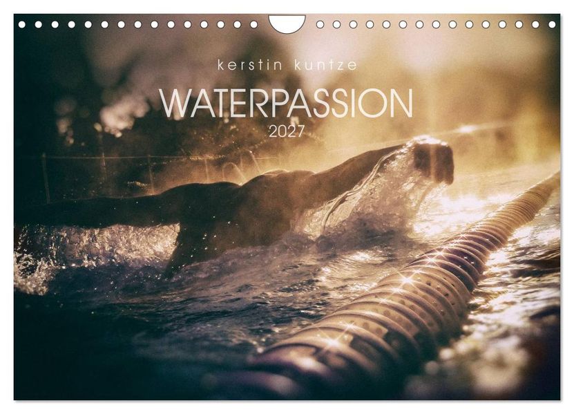WATERPASSION (Wall Calendar 2027 DIN A4 landscape) CALVENDO 12 Month Wall Calendar