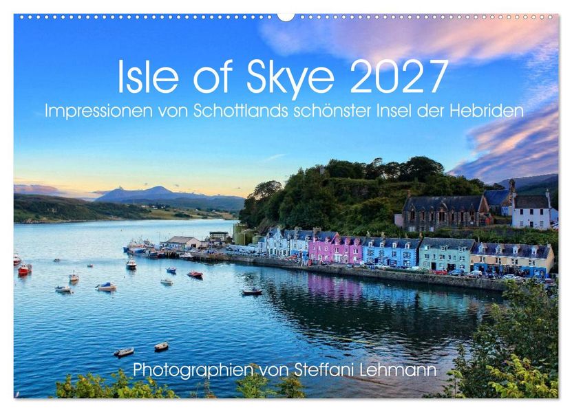 Isle of Skye 2027. Impressionen von Schottlands schönster Insel der Hebriden (Wandkalender 2027 DIN A2 quer) CALVENDO Monatskalender