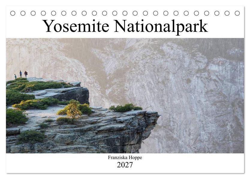 Yosemite Nationalpark (Tischkalender 2027 DIN A5 quer) CALVENDO Monatskalender