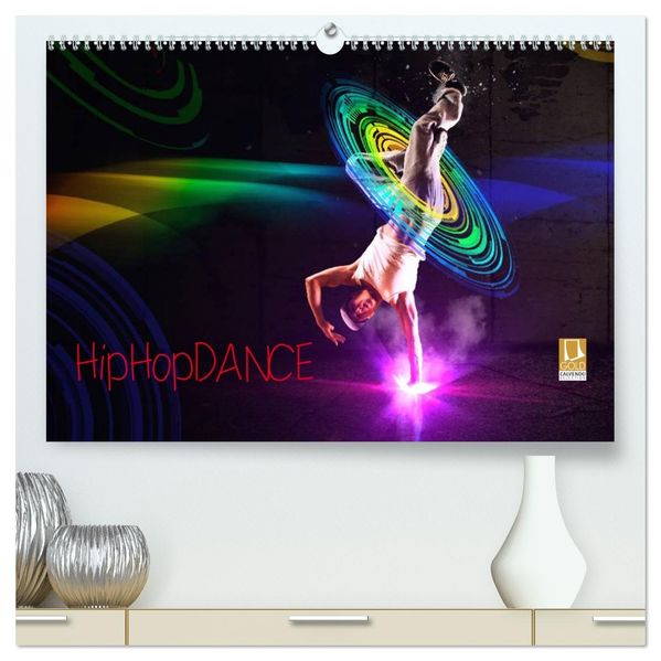 HipHopDance (hochwertiger Premium Wandkalender 2027 DIN A2 quer) Kunstdruck in Hochglanz
