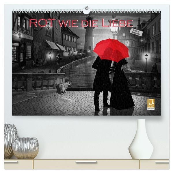 Rot wie die Liebe by Mausopardia (hochwertiger Premium Wandkalender 2027 DIN A2 quer) Kunstdruck in Hochglanz