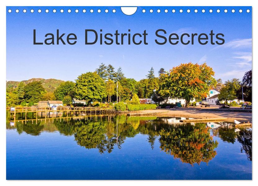 Lake District Secrets (Wall Calendar 2027 DIN A4 landscape) CALVENDO 12 Month Wall Calendar