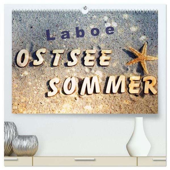 Laboe - Ostsee - Sommer (hochwertiger Premium Wandkalender 2027 DIN A2 quer) Kunstdruck in Hochglanz