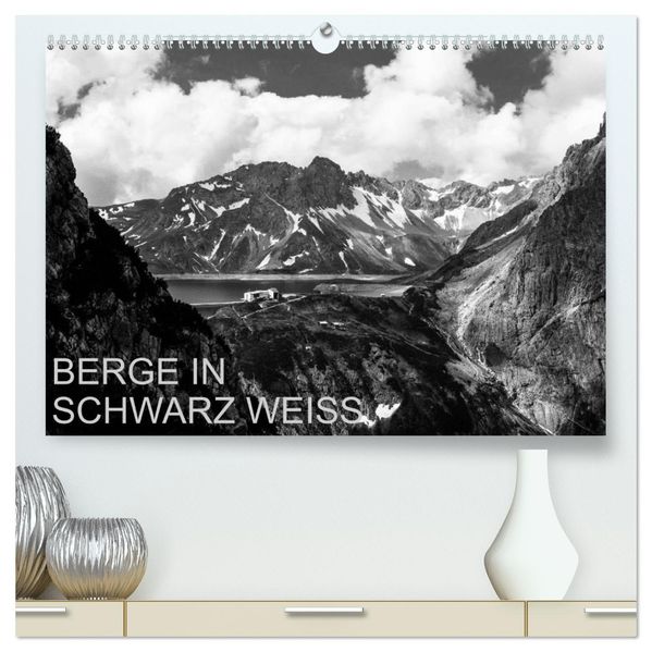 BERGE IN SCHWARZ WEISS (hochwertiger Premium Wandkalender 2027 DIN A2 quer) Kunstdruck in Hochglanz