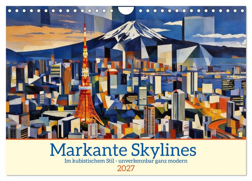 Markante Skylines (Wandkalender 2027 DIN A4 quer) CALVENDO Monatskalender
