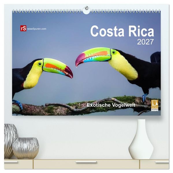 Costa Rica 2027 Exotische Vogelwelt (hochwertiger Premium Wandkalender 2027 DIN A2 quer) Kunstdruck in Hochglanz