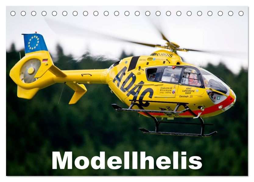 Modellhelis (Tischkalender 2027 DIN A5 quer) CALVENDO Monatskalender