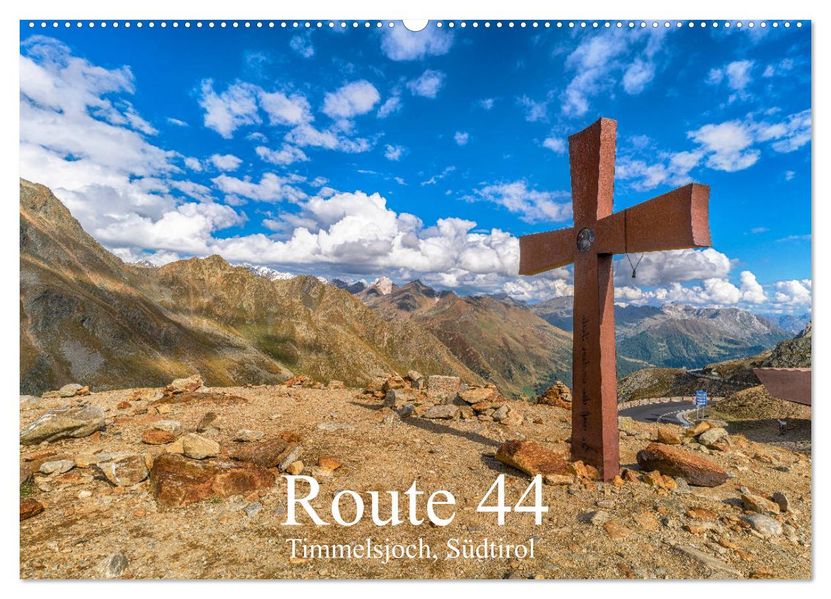Route 44. Timmelsjoch Südtirol (Wandkalender 2027 DIN A2 quer) CALVENDO Monatskalender