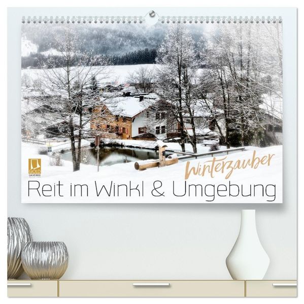 WINTERZAUBER Reit im Winkl und Umgebung (hochwertiger Premium Wandkalender 2027 DIN A2 quer) Kunstdruck in Hochglanz
