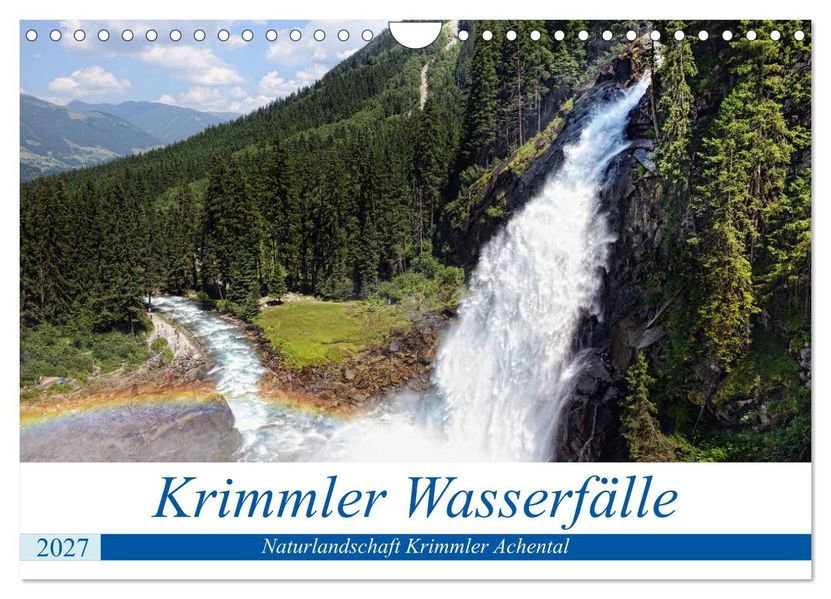 Krimmler Wasserfälle - Naturlandschaft Krimmler Achental (Wandkalender 2027 DIN A4 quer) CALVENDO Monatskalender