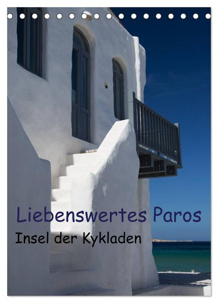 Liebenswertes Paros Insel der Kykladen (Tischkalender 2027 DIN A5 hoch) CALVENDO Monatskalender