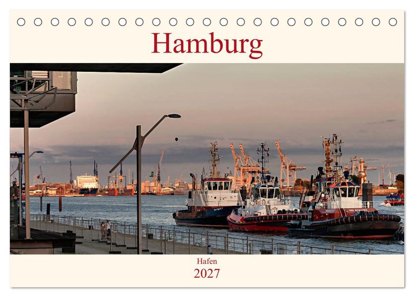 Hamburg Hafen (Tischkalender 2027 DIN A5 quer) CALVENDO Monatskalender