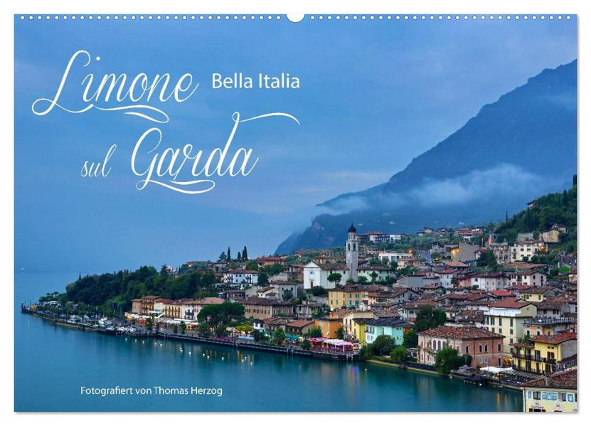 Limone sul Garda - Bella Italia (Wandkalender 2027 DIN A2 quer) CALVENDO Monatskalender