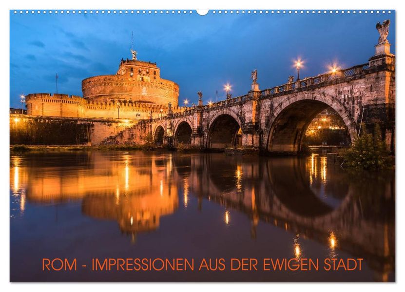 Rom - Impressionen aus der ewigen Stadt (Wandkalender 2027 DIN A2 quer) CALVENDO Monatskalender
