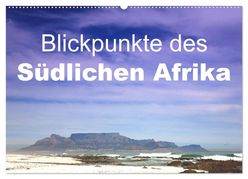 Blickpunkte des Südlichen Afrika (Wandkalender 2027 DIN A2 quer) CALVENDO Monatskalender