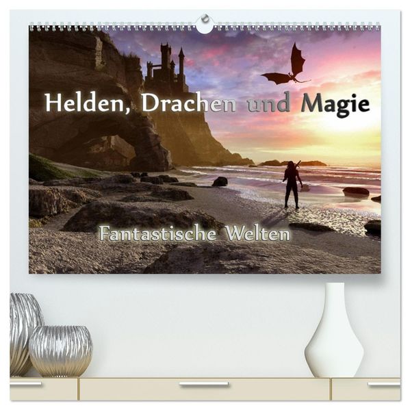 Helden Drachen und Magie (hochwertiger Premium Wandkalender 2027 DIN A2 quer) Kunstdruck in Hochglanz