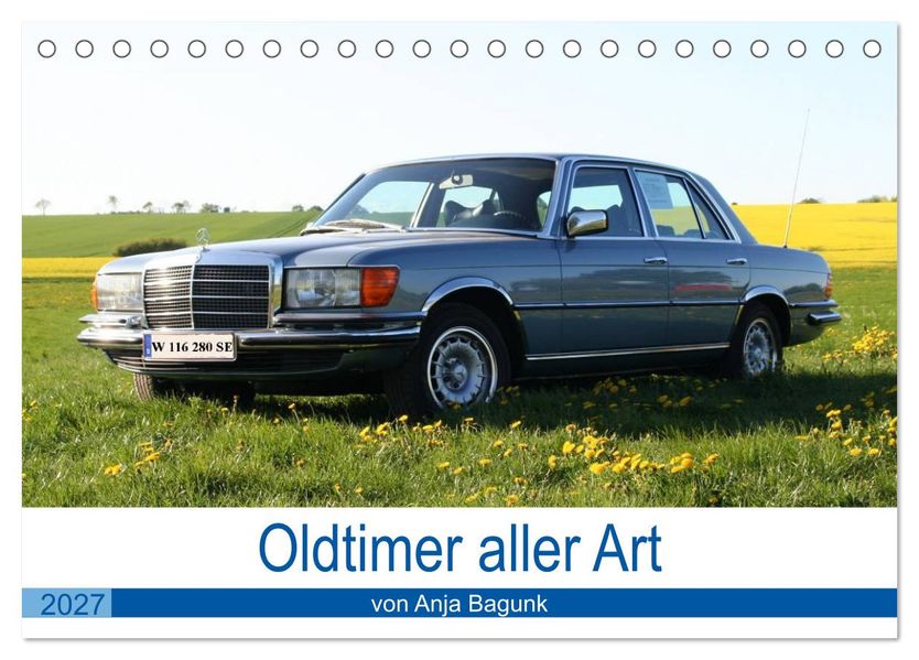 Oldtimer aller Art (Tischkalender 2027 DIN A5 quer) CALVENDO Monatskalender