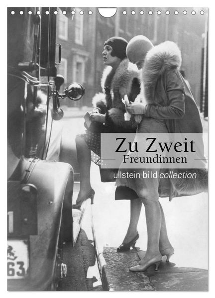 Zu Zweit - Freundinnen (Wandkalender 2027 DIN A4 hoch) CALVENDO Monatskalender