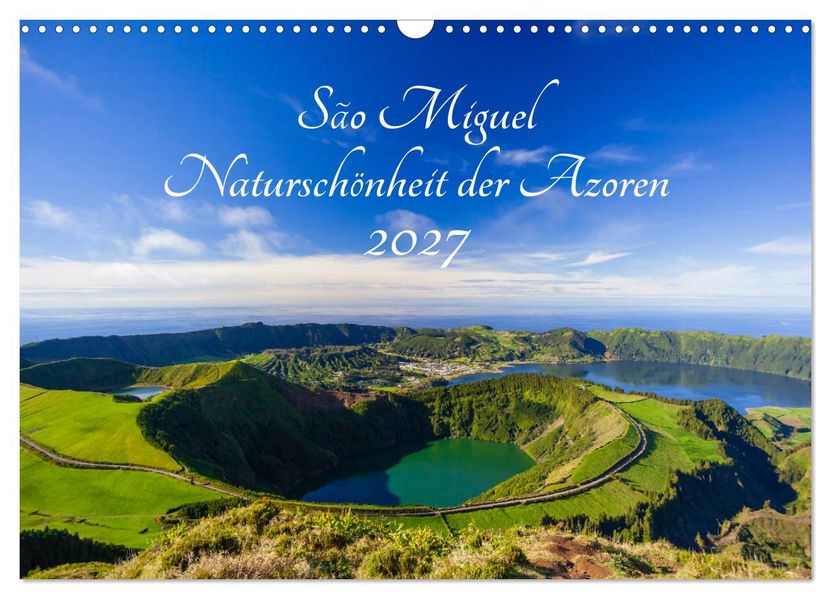 São Miguel - Naturschönheit der Azoren (Wandkalender 2027 DIN A3 quer) CALVENDO Monatskalender